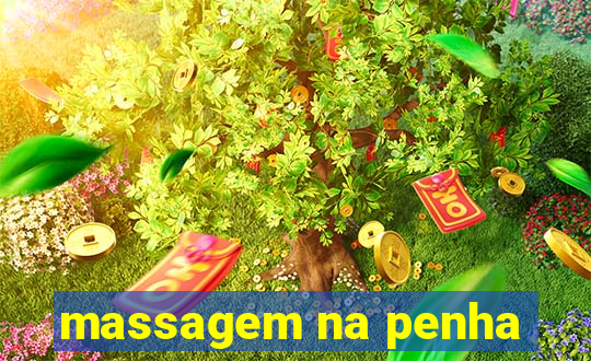 massagem na penha